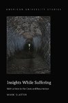 Insights While Suffering