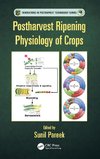 Postharvest Ripening Physiology of Crops