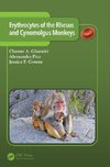 Glomski, C: Erythrocytes of the Rhesus and Cynomolgus Monkey