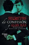 Secretos de confesión y algo más