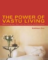 The Power of Vastu Living