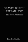 Graves Which Appear Not