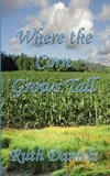 Where the Corn Grows Tall