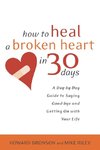 How to Heal a Broken Heart in 30 Days