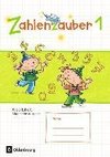 Zahlenzauber 1. Schuljahr. Arbeitsheft