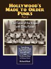 Hollywood's Made to Order Punks Part 3 - The Faces of the Angels with Dirty Faces (hardback)