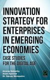 Innovation Strategy for Enterprises in Emerging Economies