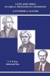 Lives and Times of Great Pioneers in Chemistry