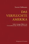 Das verfluchte Amerika