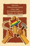 Social Organizations and the Authoritarian State in             China