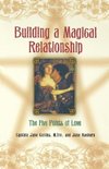 Building a Magical Relationship