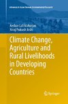 Climate Change, Agriculture and Rural Livelihoods in Developing Countries