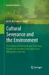 Cultural Severance and the Environment