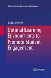 Optimal Learning Environments to Promote Student Engagement