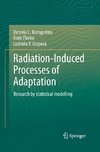 Radiation-Induced Processes of Adaptation