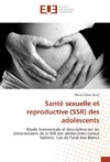 Santé sexuelle et reproductive (SSR) des adolescents