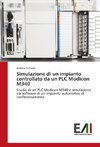 Simulazione di un impianto controllato da un PLC Modicon M340