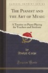 Carpe, A: Pianist and the Art of Music