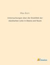 Untersuchungen über die Stabilität der elastischen Linie in Ebene und Raum