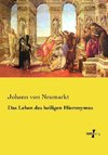 Das Leben des heiligen Hieronymus