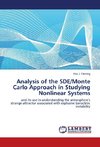 Analysis of the SDE/Monte Carlo Approach in Studying Nonlinear Systems