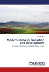 Modern China in Transition and Development