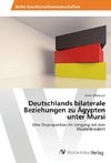 Deutschlands bilaterale Beziehungen zu Ägypten unter Mursi