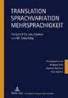 Translation - Sprachvariation - Mehrsprachigkeit