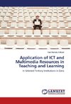 Application of ICT and Multimedia Resources in Teaching and Learning