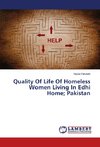 Quality Of Life Of Homeless Women Living In Edhi Home; Pakistan