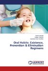 Oral Habits: Existence, Prevention & Elimination Regimens