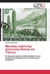 Miradas sobre las dolencias físicas en Tilcara