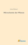 Mikrochemie der Pflanze