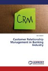 Customer Relationship Management in Banking Industry