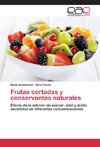 Frutas cortadas y conservantes naturales