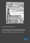 Zur Kirchen-Geschichte Berlins