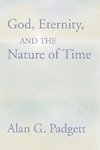 God, Eternity and the Nature of Time