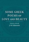 Some Greek Poems of Love and Beauty