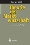 Theorie der Marktwirtschaft