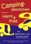 Campinggeschichten erzählt von Harry und Fred