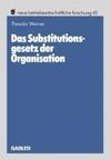 Das Substitutionsgesetz der Organisation