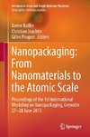 Nanopackaging: From Nanomaterials to the Atomic Scale