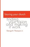 Futuring Your Church