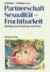 Partnerschaft, Sexualität und Fruchtbarkeit