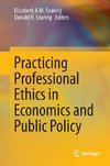 Practicing Professional Ethics in Economics and Public Policy