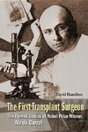 David, H:  First Transplant Surgeon, The: The Flawed Genius