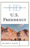 Historical Dictionary of the U.S. Presidency