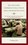 Reconciling International Trade and Labor Protection