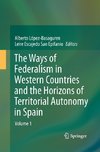 The Ways of Federalism in Western Countries and the Horizons of Territorial Autonomy in Spain