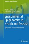 Environmental Epigenomics in Health and Disease